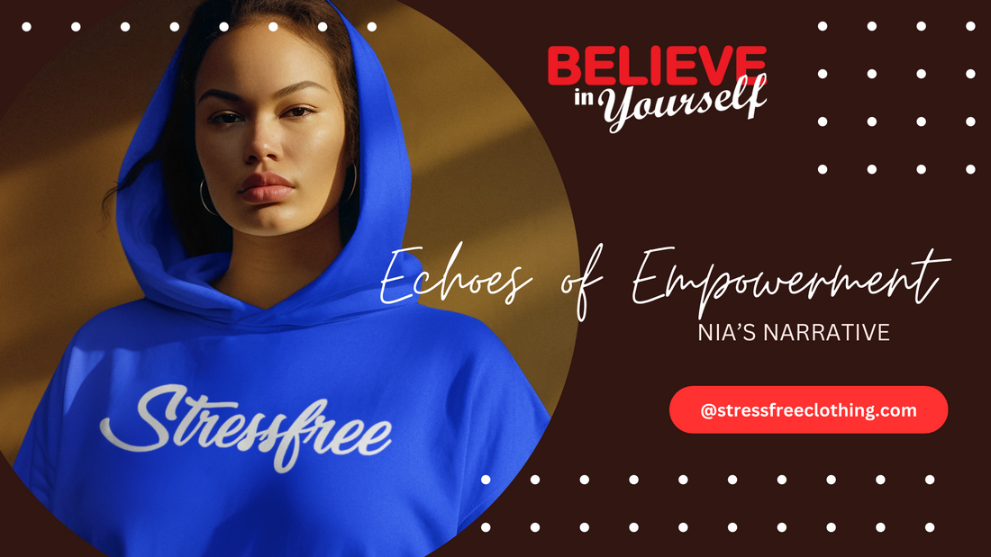 Echoes of Empowerment: Nia's Narrative