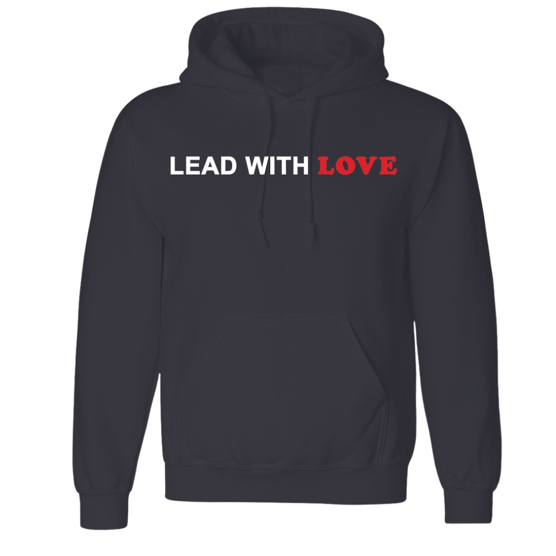 Lead With Love Hoodie