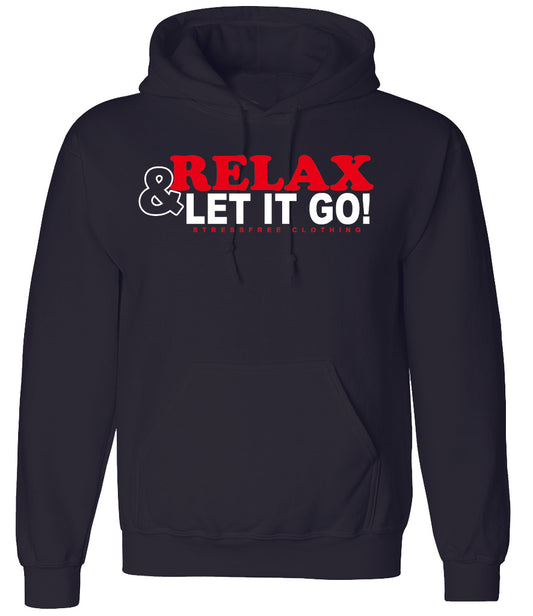 Relax & Let It Go Hoodie